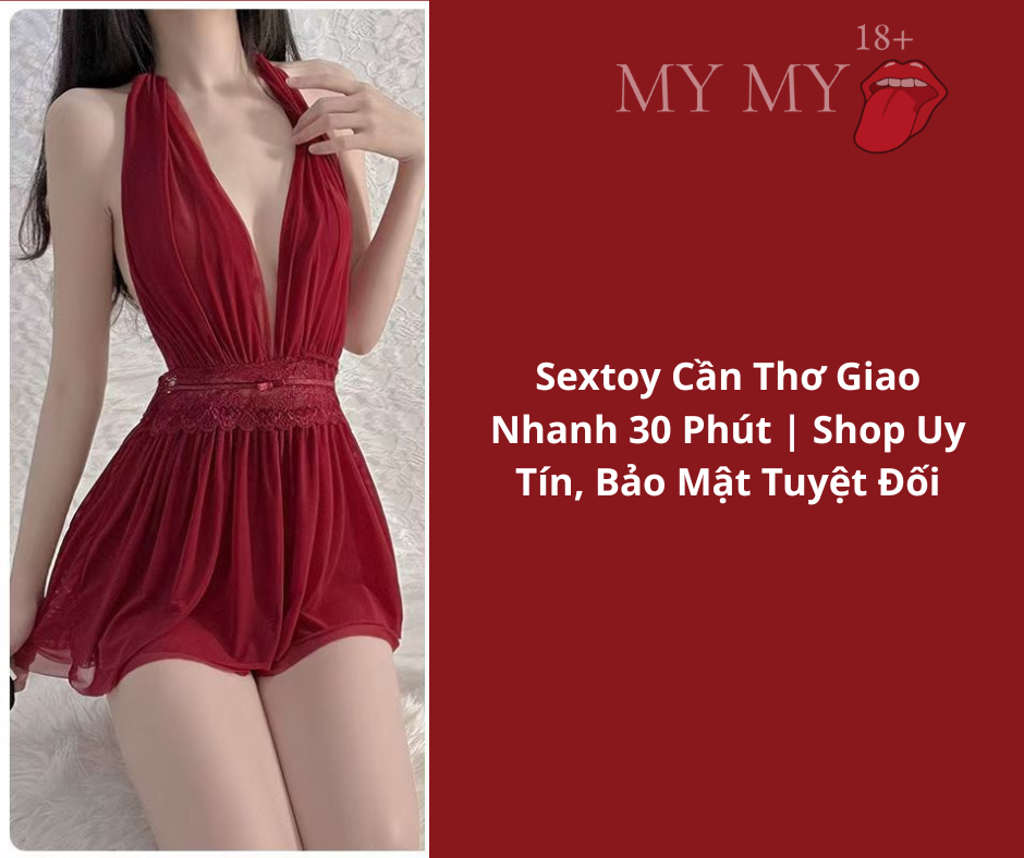 Sextoy Cần Thơ giao nhanh 30 phút