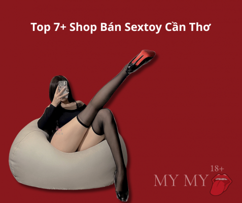 Top 7+ Shop Bán Sextoy Cần Thơ